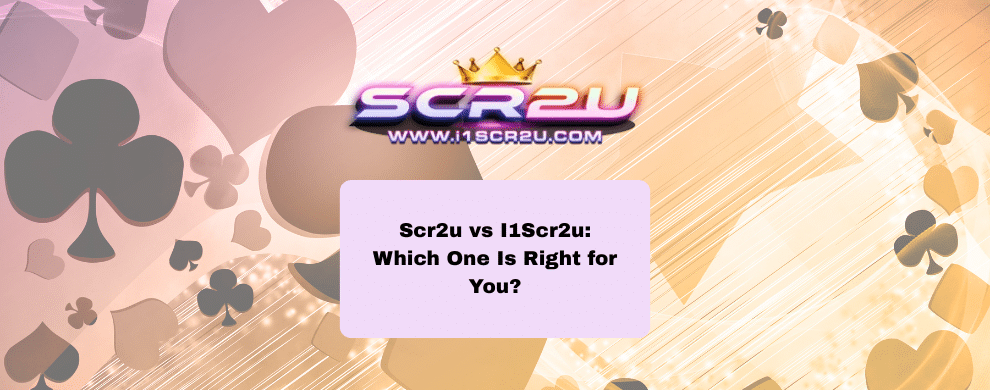 Scr2u vs I1Scr2u: Which One Is Right for You?